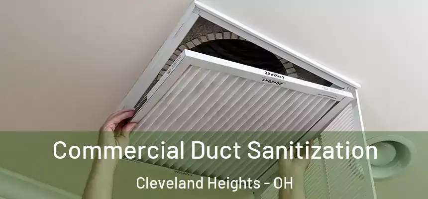  Commercial Duct Sanitization Cleveland Heights - OH